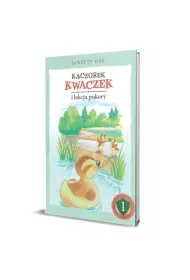 Kaczorek Kwaczek i lekcja pokory
