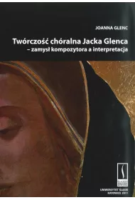 Tw�rczo�� ch�ralna Jacka Glenca + CD