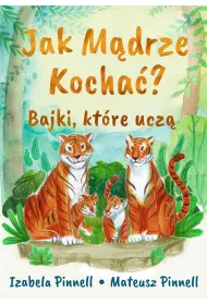 Jak mdrze kocha  Bajki ktre ucz