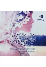 Audiobook Zielarki z Gry Kujawskiej. Tom 1. Zielarka mp3
