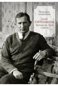 J�zef Oppenheim &ndash; przyjaciel Tatr i ludzi
