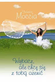 Wybacz, ale chc� si� z tob� o�eni� (pocket)