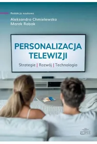 Personalizacja telewizji. Strategie - rozw�j...