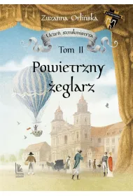 Powietrzny �eglarz. Ucze� sztukmistrza. Tom 2