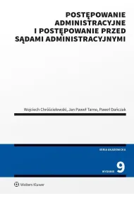 Post�powanie administracyjne i post�powanie przed s�dami administracyjnymi