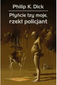 P�y�cie �zy moje, rzek� policjant