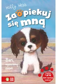 Bari, wymarzony piesek. Zaopiekuj si� mn�