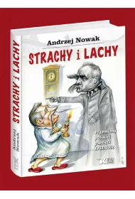 Strachy i Lachy. Przemiany polskiej pami�ci 1982-2012