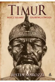 Timur. Miecz islamu, Zdobywca wiata