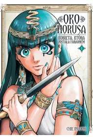 Oko Horusa. Kobieta, kt�ra zosta�a faraonem. Tom 1