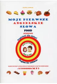 Moje pierwsze angielskie s�owa. Jedzenie