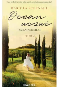 Zapl�tane drogi. Ocean uczu�. Tom 2