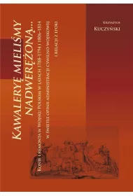Kawalery� mieli�my nadwer�on�