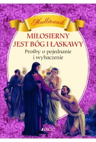 Modlitewnik. Miosierny jest Bg i askawy