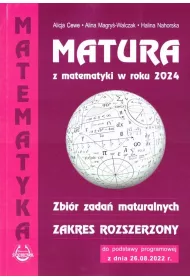 Matura z matematyki w roku 2024. Zbi�r zada� maturalnych. Zakres rozszerzony