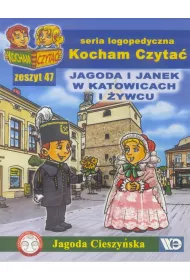 Kocham Czyta� Zeszyt 47 Jagoda i Janek w Katowicach i �ywcu