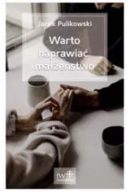 Warto naprawia� ma��e�stwo