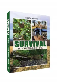 Survival. Bushcraftowa podr� �ycia