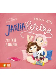 Jadzia P�telka zostaje z niani�