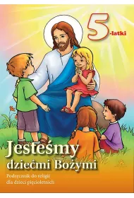 Jestemy dziemi Boymi. Podrcznik do religii dla dzieci picioletnich