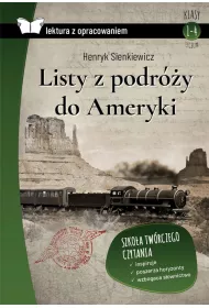 Listy z podry do Ameryki. Lektura z opracowaniem