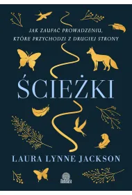 eBook �cie�ki. Jak zaufa� prowadzeniu, kt�re przychodzi z drugiej strony mobi epub