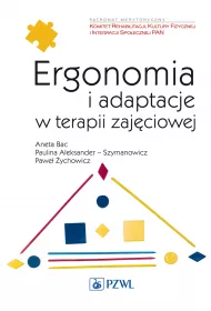Ergonomia i adaptacje w terapii zaj�ciowej