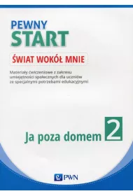 Pewny start. �wiat wok� mnie. Ja poza domem. Karty pracy