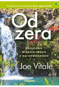 eBook Od zera. Osiganie niemoliwego z Ho'oponopono pdf mobi epub