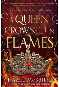 A Queen Crowned in Flames
