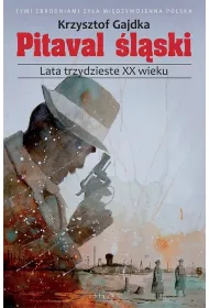 Pitaval �l�ski. Lata trzydzieste XX wieku