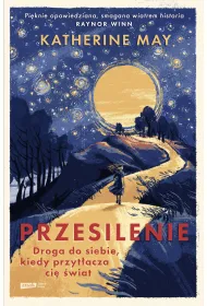 Przesilenie. Droga do siebie, kiedy przyt�acza ci� �wiat