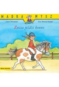 M�dra mysz - Zuzia. Zuzia je�dzi konno