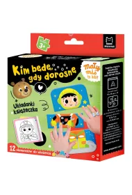 Ma�y mi� to lubi  Kim b�d�, gdy dorosn�. Uk�adanki   ksi��eczka 3