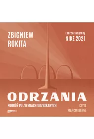 Audiobook Odrzania. Podr po Ziemiach Odzyskanych mp3