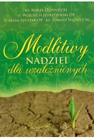 Modlitwy nadziei dla uzale�nionych
