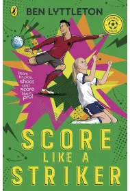 Score Like a Striker