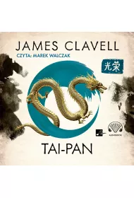 Audiobook Tai-Pan. Saga Azjatycka. Tom 2 CD
