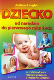 Dziecko od narodzin do pierwszego roku �ycia dziecka