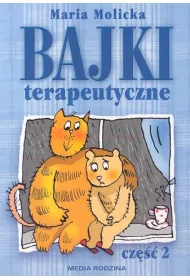Bajki terapeutyczne. Cz�� 2