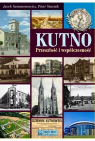 Kutno Przesz�o�� i wsp�czesno��