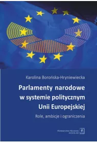 Parlamenty narodowe w systemie politycznym Unii Europejskiej
