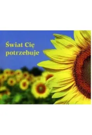 �wiat ci� potrzebuje. Pere�ka