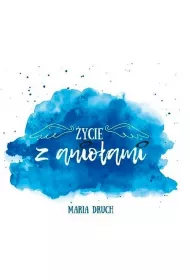 �ycie z anio�ami. Audiobook CD