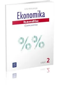 Ekonomika handlu. �wiczenia. Cz�� 2