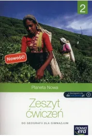 Planeta Nowa 2. Zeszyt �wicze� do geografii dla gimnazjum (wersja wieloletnia)