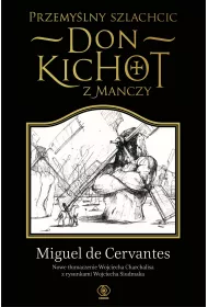 Przemylny szlachcic don Kichot z Manczy
