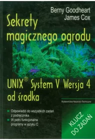 Sekrety magicznego ogrodu. Unix System V Wersja 4 od �rodka
