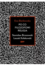 Po co filozofowi religia. Stanis�aw Brzozowski, Leszek Ko�akowski