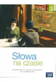S�owa na czasie 3. Podr�cznik do j�zyka polskiego